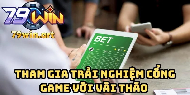 Tham gia trải nghiệm cổng game với vài thao tác đơn giản